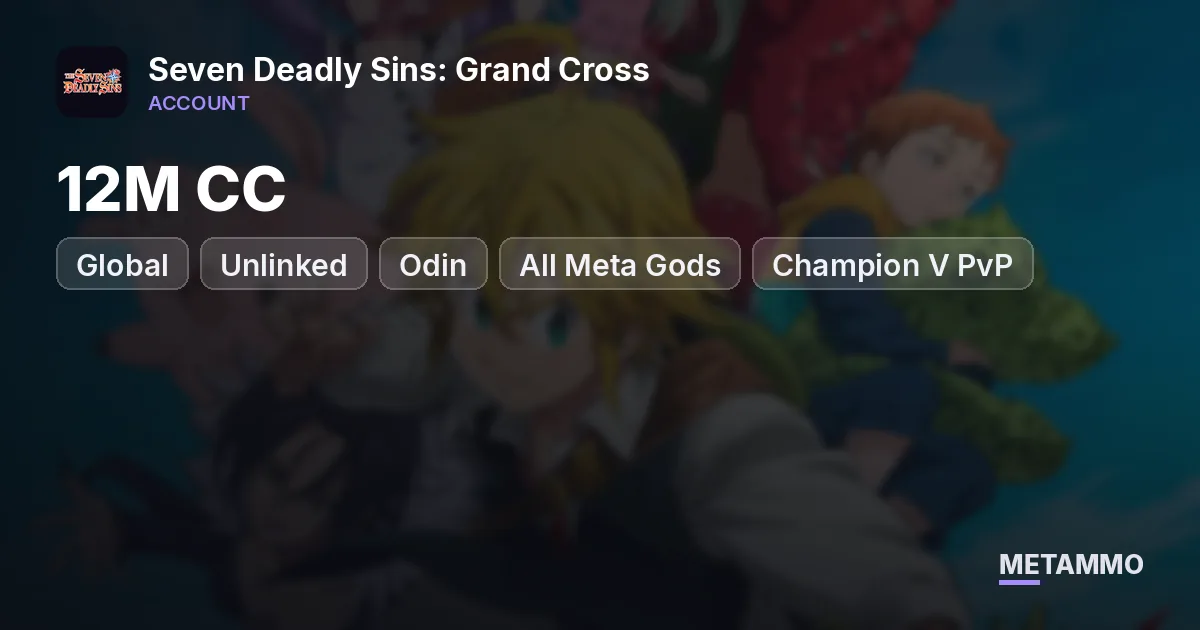 Global Unlinked | 12M CC | Odin + All Meta Gods | Champion V PvP | Fire Force + Re:Zero + Gachiakuta - Seven Deadly Sins: Grand Cross account summary