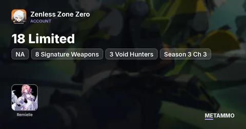 NA | 18 Limited + 8 Signature Weapons | 3 Void Hunters (-1) | M3 Remielle | Season 3 Ch 3