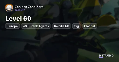 EU Level 60 | 40 S-Rank Agents | Remilia M1 + Sig | Clarinet + Sig