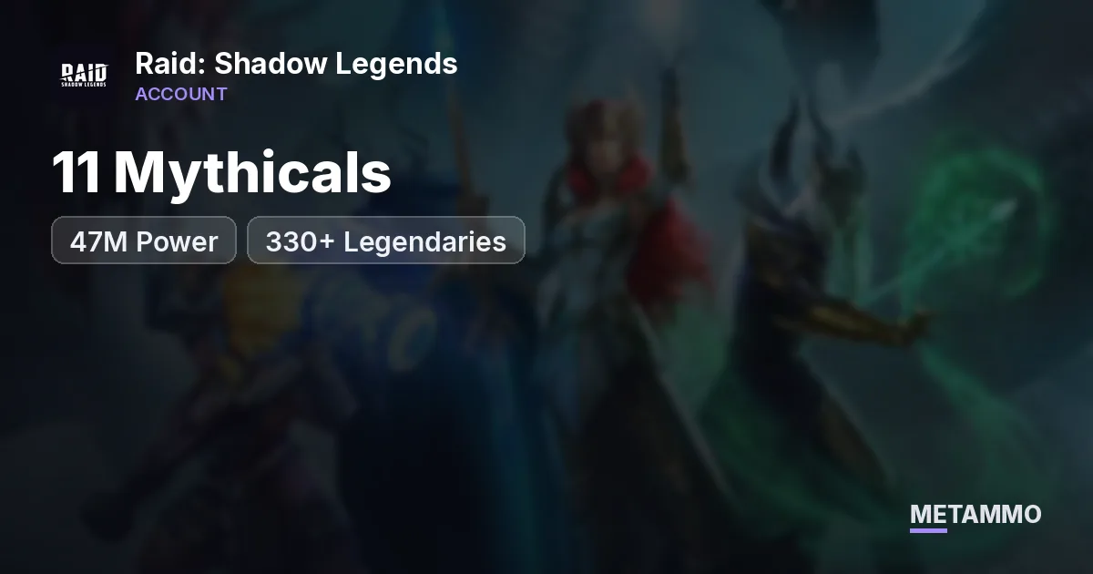 11 Mythicals | 47M Power | 330+ Legendaries - Raid: Shadow Legends account summary