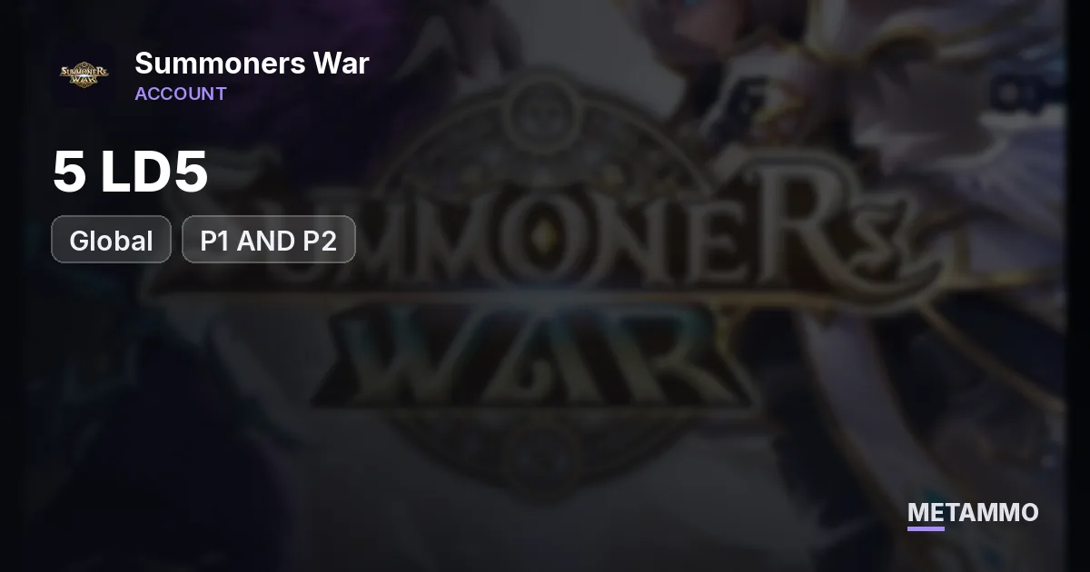 5x LD Global | P1 AND P2 - Summoners War account summary