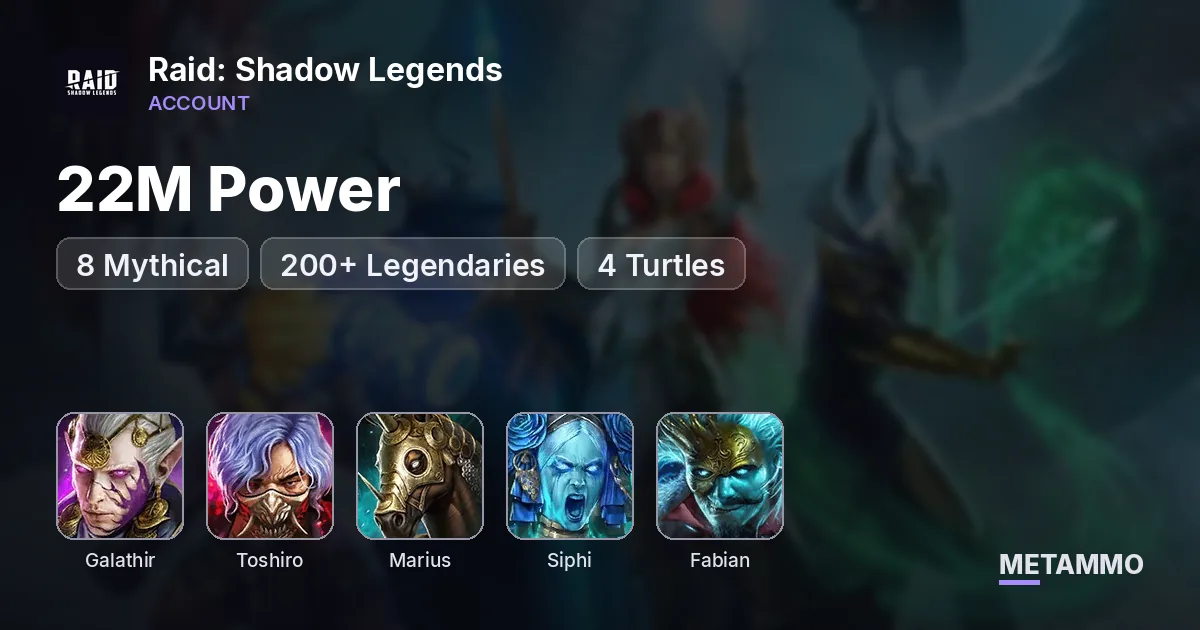 22M Power | 8 Mythical | 200+ Legendaries | Galathir, Toshiro, Calamitus, 4 Turtles, Marius, Siphi, Hegemon, Gnut, Fabian - Raid: Shadow Legends account summary