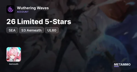 SEA | 26 Limited 5-Stars | S3 Aemeath | UL60+