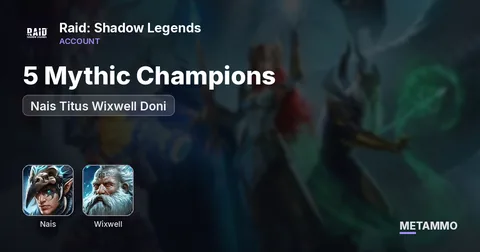 5 Mythic Champions | Nais Titus Wixwell Doni