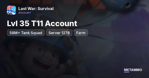 Lvl 35 T11 Account | 58M+ Tank Squad | Server 1278 + Farm