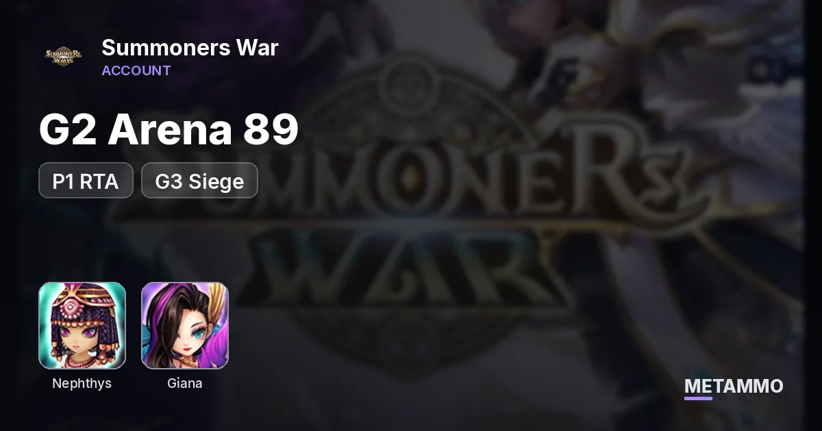 G2 Arena 89 | P1 RTA | G3 Siege | 560+ 6* | Nephtys Giana - Summoners War account summary