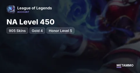 NA Level 450+ | 905 Skins | Gold 4 | Honor Level 5