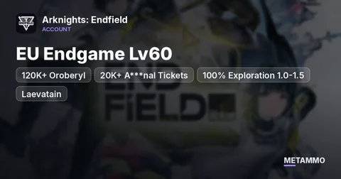 EU Endgame Lv60 | 120K+ Oroberyl | 20K+ A***nal Tickets | 100% Exploration 1.0-1.5 | Laevatain