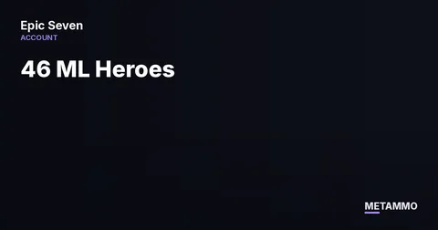 46 ML Heroes | Renoa, RNL, Vivian, Belian | Meta ML
