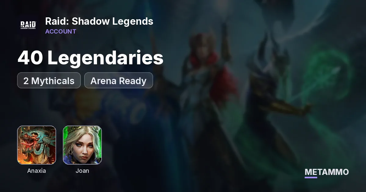 40 Legendaries | 2 Mythicals (Anaxia, Joan) | Arena Ready - Raid: Shadow Legends account summary