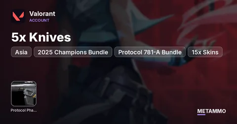 ASIA | 2025 Champions Bundle, Reaver Bundle, Protocol 781-A Bundle | Diamond | 5x Knives / 15x Skins