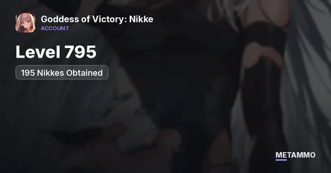 Level 795 | 195 Nikkes Obtained