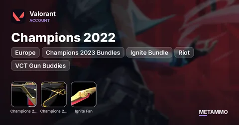 EU | Champions 2022 + Champions 2023 Bundles | Ignite Bundle | Riot + VCT Gun Buddies