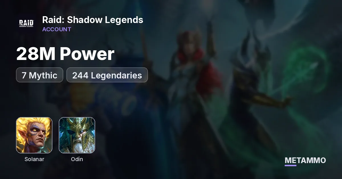 28M Power | 7 Mythic | 244 Legendaries | Solanar, Odin - Raid: Shadow Legends account summary