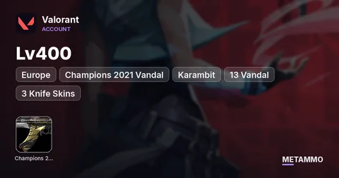 EU Lv400 | Champions 2021 Vandal + Karambit | 13 Vandal + 3 Knife Skins | Immortal Peak
