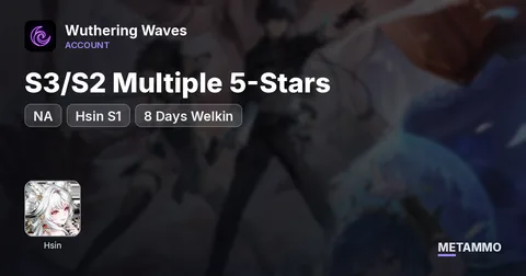NA | S3/S2 Multiple 5-Stars | Hsin S1 | 8 Days Welkin