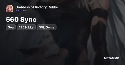 Sea | 560 Sync | 195 Nikke | 30k Gems