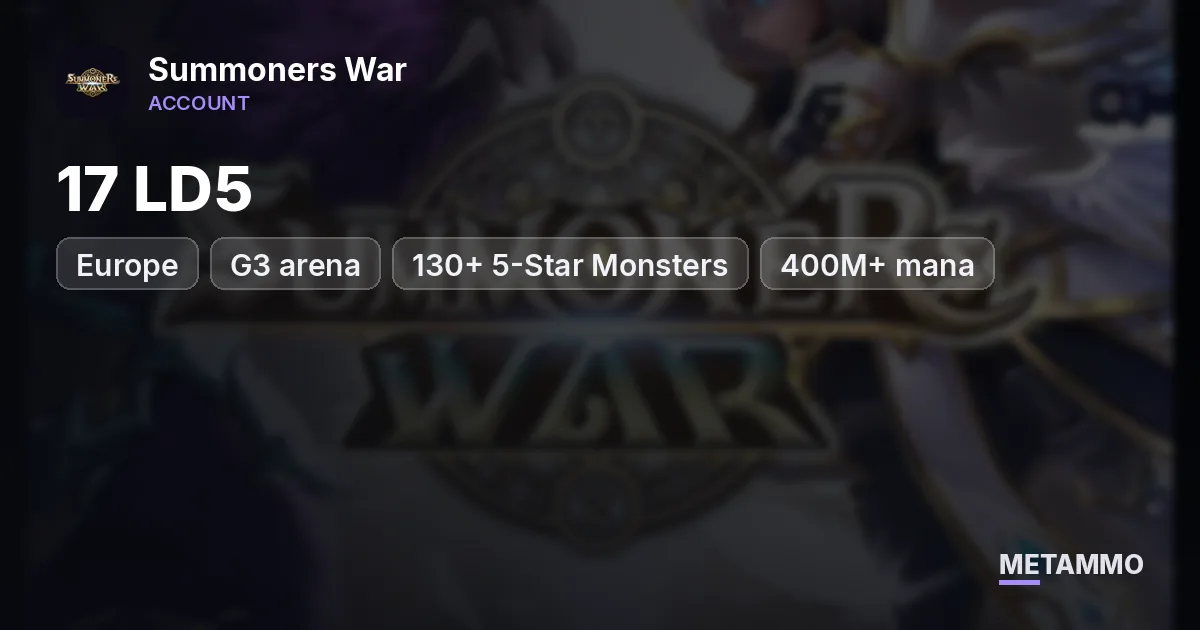 EU | 17 LD5 | G3 arena | 130+ 5-Star Monsters | 400M+ mana - Summoners War account summary