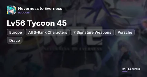 Europe Lv56 Tycoon 45 | All S-Rank Characters | 7 Signature Weapons | Porsche + Draco + Bicycle