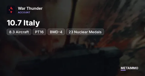10.7 Italy + 8.3 Aircraft | PT16 + BMD-4 | 23 Nuclear Medals