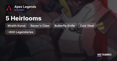 5 Heirlooms | Wraith Kunai + Raven's Claw + Butterfly Knife + Cold Steel | ~600 Legendaries | Gold