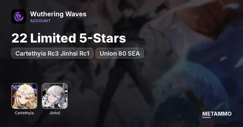 22 Limited 5-Stars | Cartethyia Rc3 Jinhsi Rc1 | Union 80 SEA