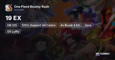 19 EX | HB 125 | 170% Support All Colors | 4x Boost 4 EX (Garp, Zoro, G5 Luffy, PK Luffy) | 9 Skins