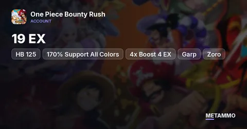 19 EX | HB 125 | 170% Support All Colors | 4x Boost 4 EX (Garp, Zoro, G5 Luffy, PK Luffy) | 9 Skins