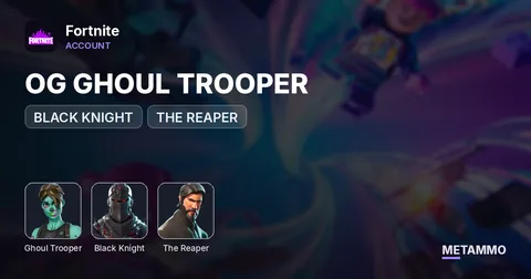 OGE 38 skins + OG GHOUL TROOPER + BLACK KNIGHT + THE REAPER