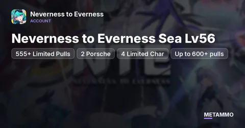 Neverness to Everness Sea Lv56 | 555+ Limited Pulls + 2 Porsche | 4 Limited Char | Up to 600+ pulls