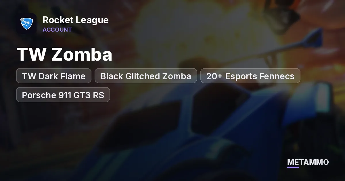 TW Zomba + TW Dark Flame + Black Glitched Zomba | 20+ Esports Fennecs | Porsche 911 GT3 RS - Rocket League account summary
