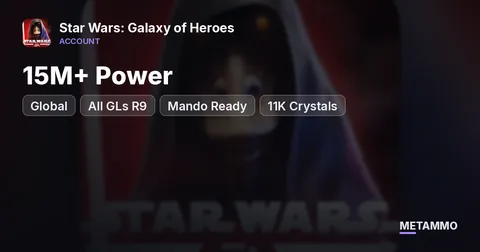 15M+ Power | All GLs R9 | Mando GL Ready | 11K Crystals