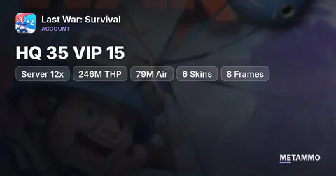 Server 12x | HQ 35 VIP 15 | 246M THP | 79M Air | 6 Skins | 8 Frames