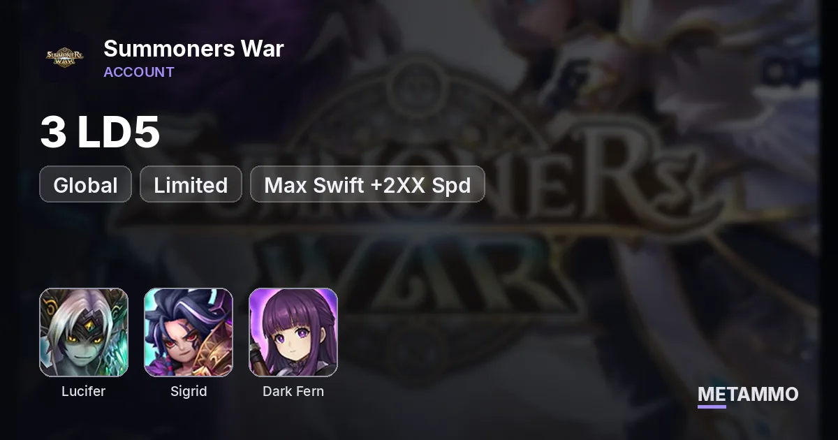Global 3 LD Lucifer Sigrid Jagger | Limited Dark Fern | Max Swift +2XX Spd - Summoners War account summary
