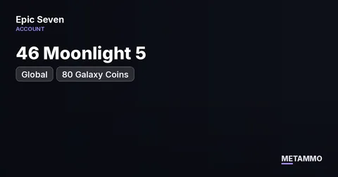 46 Moonlight 5★ | 80 Galaxy Coins | Global Server