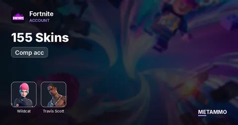 155 Skins + Wildcat + Travis Scott + Comp acc