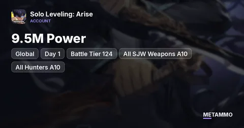 Global Day 1 | Battle Tier 124 | 9.5M Power | All SJW Weapons A10 | All Hunters A10 | 1,270 Custom Draw