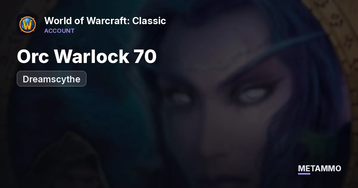 Dreamscythe - Orc Warlock 70 ■ Destro/Affli 1844 GS ■ Enchant 375 ■ Kara/SSC/TK/Hyjal Attuned - World of Warcraft: Classic account summary