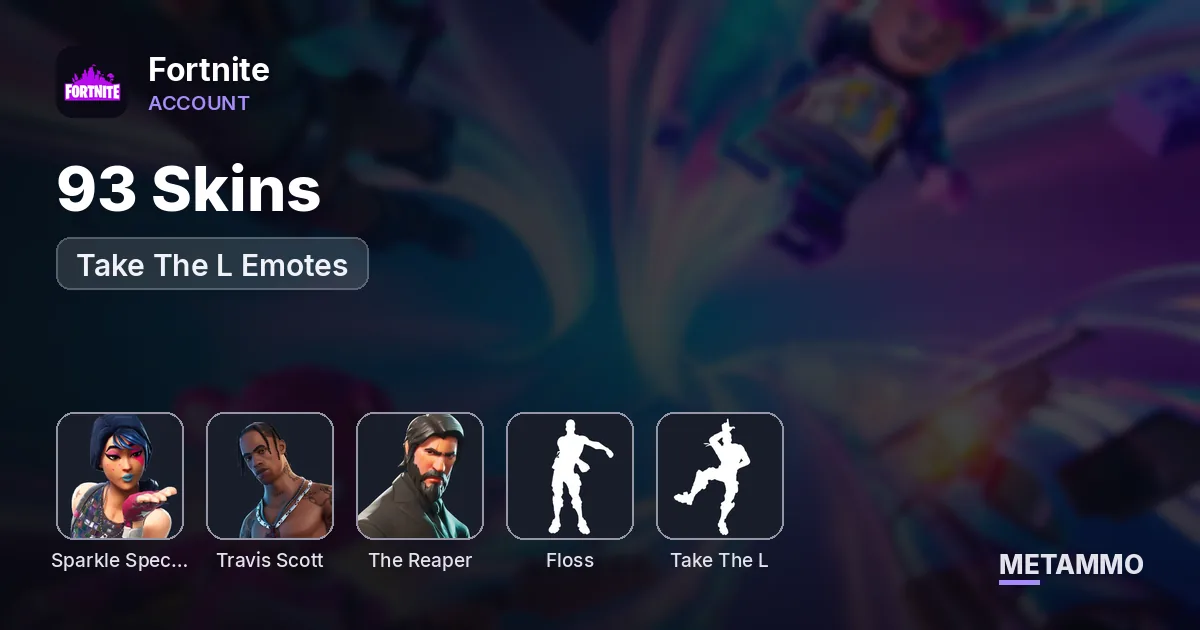 93 Skins | Sparkle Specialist + Travis Scott | The Reaper | Floss + Take The L Emotes - Fortnite account summary