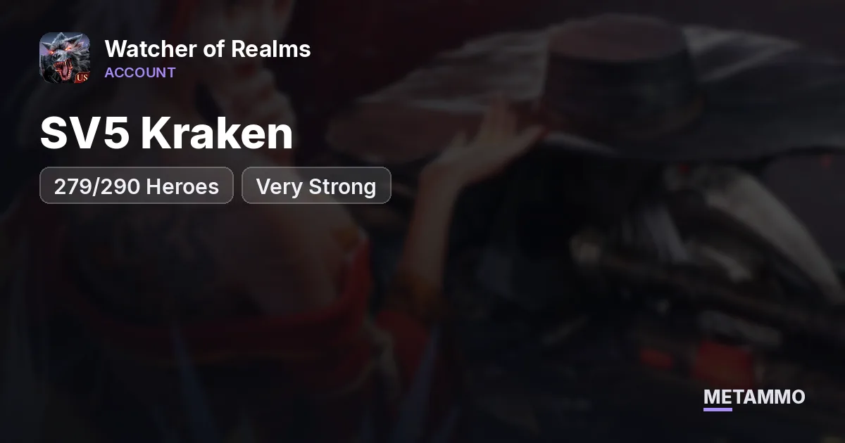 SV5 Kraken | 279/290 Heroes | Very Strong - Watcher of Realms account summary