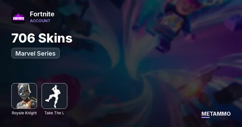 706 Skins - Royale Knight - Take The L - $4000+ Spent - Marvel Series - PC