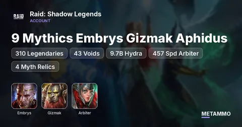 9 Mythics Embrys Gizmak Aphidus | 310 Legendaries | 43 Voids | 9.7B Hydra | 457 Spd Arbiter | 4 Myth Relics