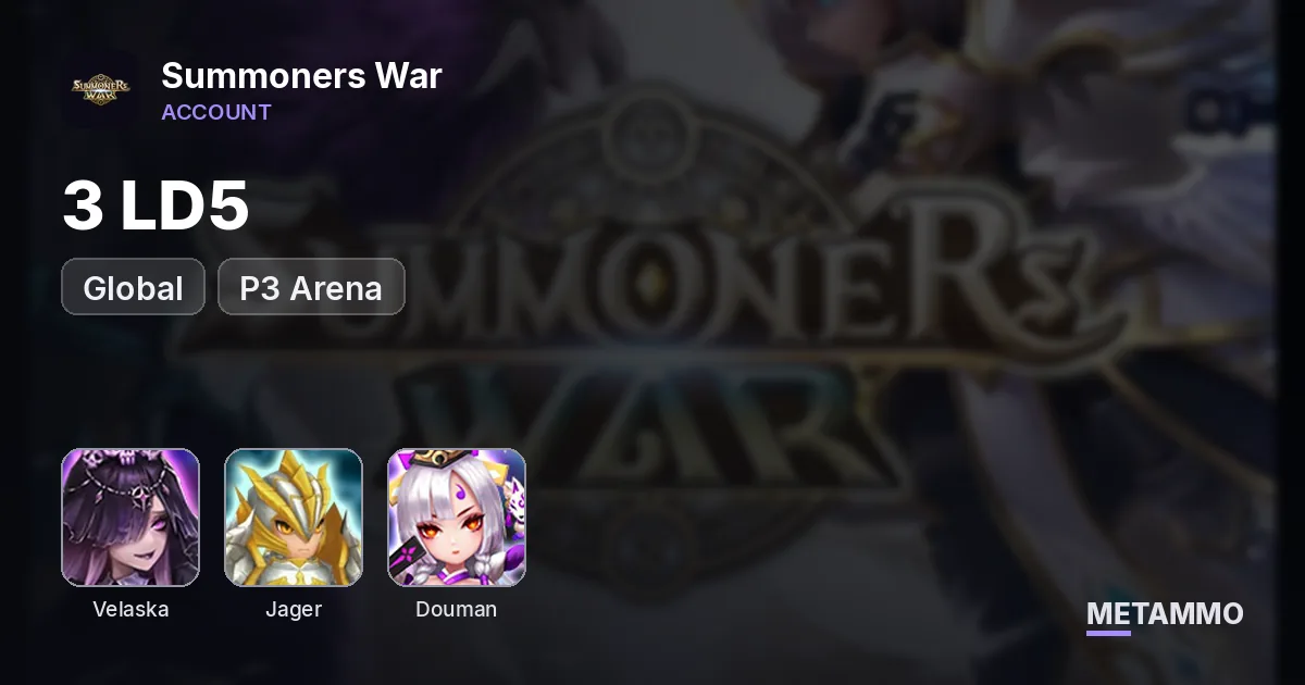 Global | 3 Ld5 | Velaska, Jager, Douman | P3 Arena - Summoners War account summary