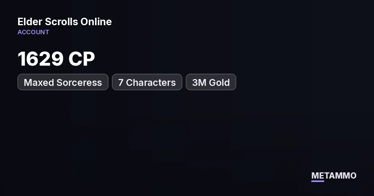 1629 CP | Maxed Sorceress | 7 Characters | 3M Gold - The Elder Scrolls Online account summary