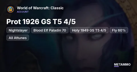Nightslayer - Blood Elf Paladin 70 ■ Prot 1926 GS T5 4/5 ■ Holy 1949 GS T5 4/5 ■ Fly 60% ■ All Attunes
