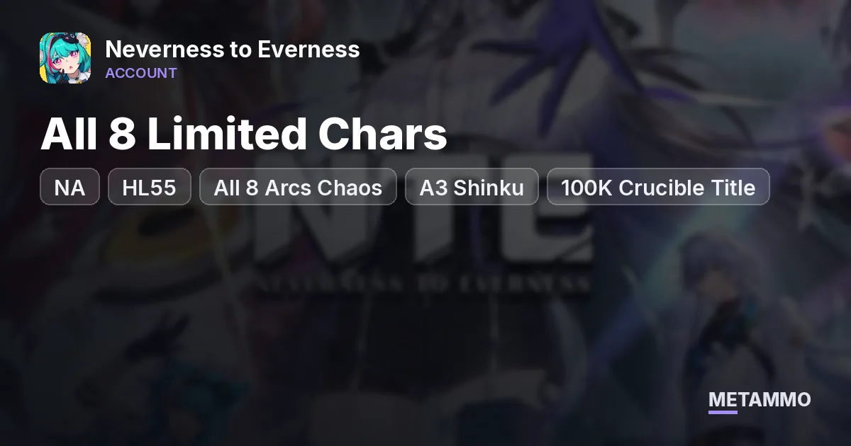 NA HL55 | All 8 Limited Chars + All 8 Arcs Chaos | A3 Shinku | 100K Crucible Title | Porsche + Draco - Neverness to Everness account summary