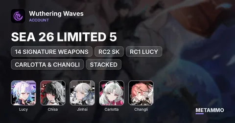 SEA 26 LIMITED 5★ | 14 SIGNATURE WEAPONS | RC2 SK | RC1 LUCY, CHISA, JINHSI, CARLOTTA & CHANGLI | STACKED
