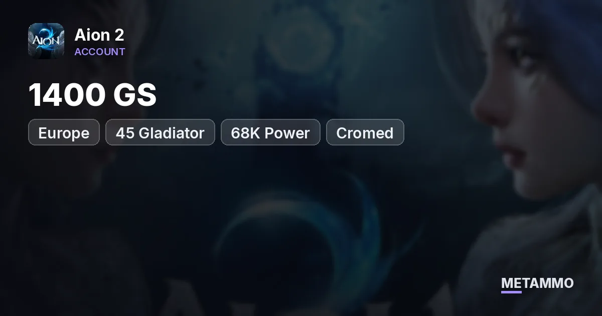45 Gladiator | 1400 GS | 68K Power | Cromed EU - Aion 2 account summary