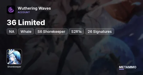 NA Whale | S6 Shorekeeper + S2R1s | 36 Limited + 26 Signatures