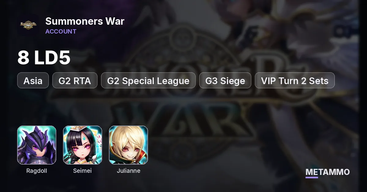 Asia G2 RTA 8 LD Ragdoll Seimei Julianne | G2 Special League | G3 Siege | VIP Turn 2 Sets - Summoners War account summary